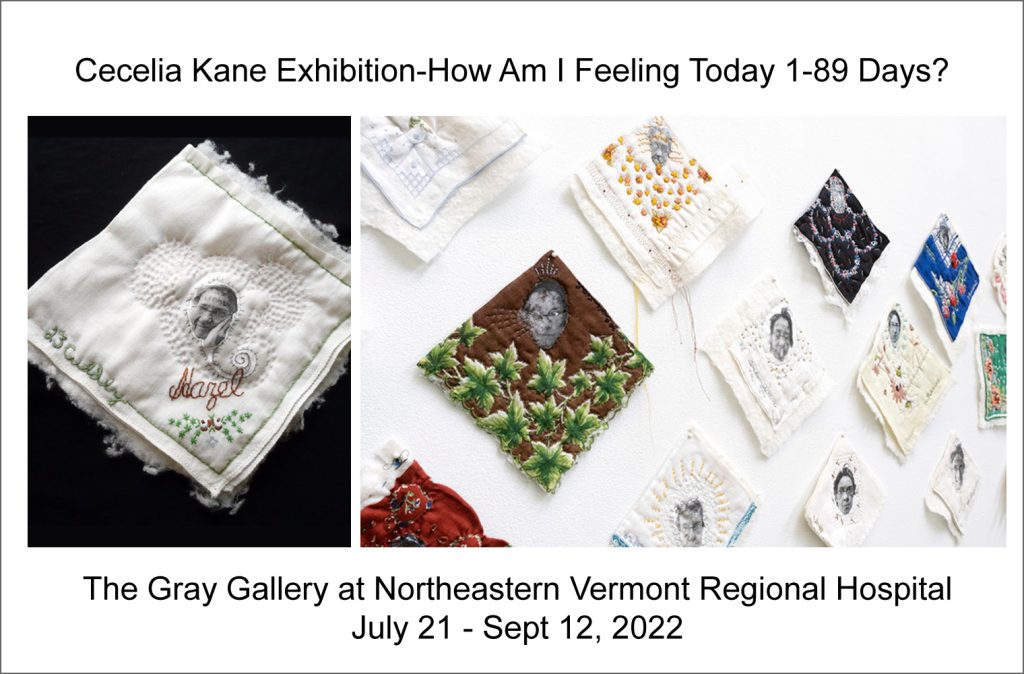 Exhibition at The Gray Gallery, NVRH, St Johnsbury, VT - artwork by Cecelia Kane